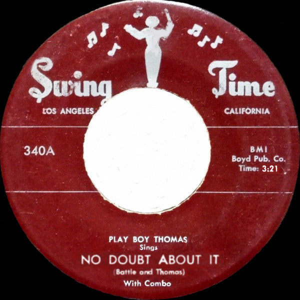 Play Boy Thomas* : Too Much Pride / No Doubt About It (7")