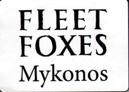 Fleet Foxes : Mykonos (7", Single)