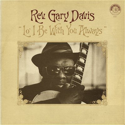 Rev. Gary Davis : Lo' I Be With You Always (2xLP, Album)