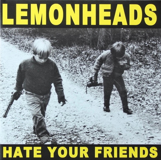 Lemonheads* : Hate Your Friends (LP, Album, RE, S/Edition, Gat)
