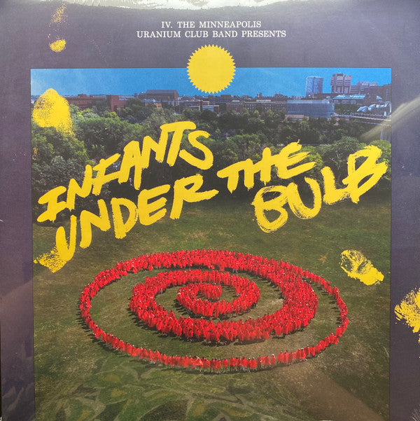 The Minneapolis Uranium Club Band* :  Infants Under The Bulb (LP, Album, Bla)