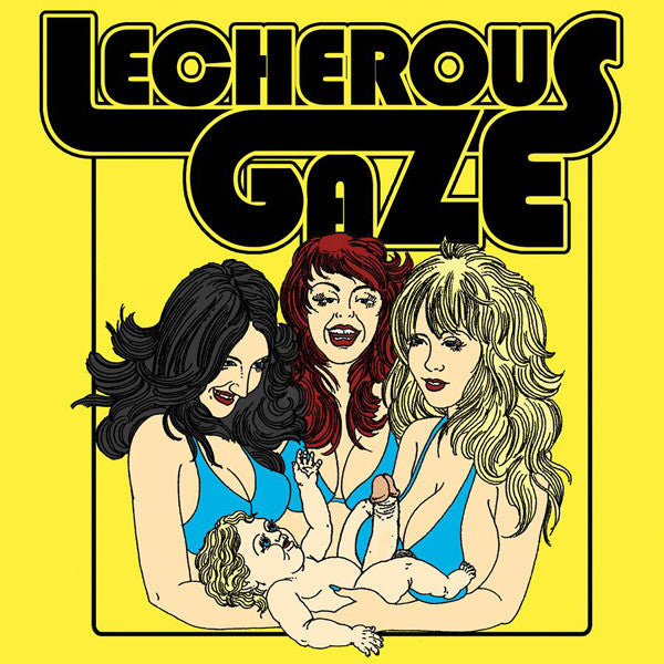 Lecherous Gaze : Lecherous Gaze (12")