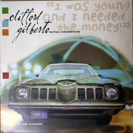 The Clifford Gilberto Rhythm Combination : I Was Young And I Needed The Money (2xLP, Album)