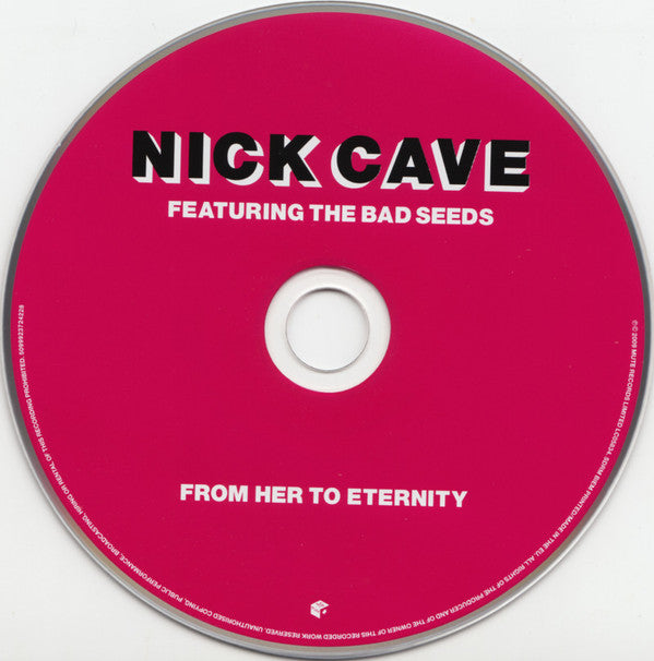 Nick Cave Featuring The Bad Seeds* : From Her To Eternity (CD, Album, RE, RM)
