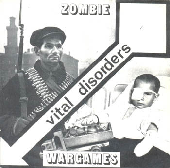 Vital Disorders : Zombie / Wargames (7")