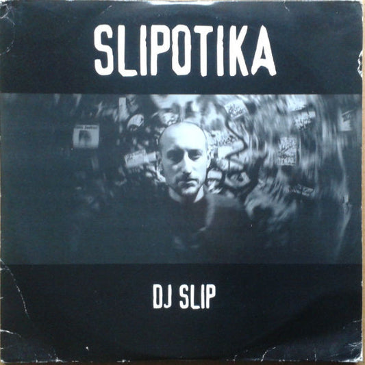 DJ Slip : Slipotika (3x12", Album)