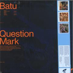 Batu (4) : Question Mark (12", EP)