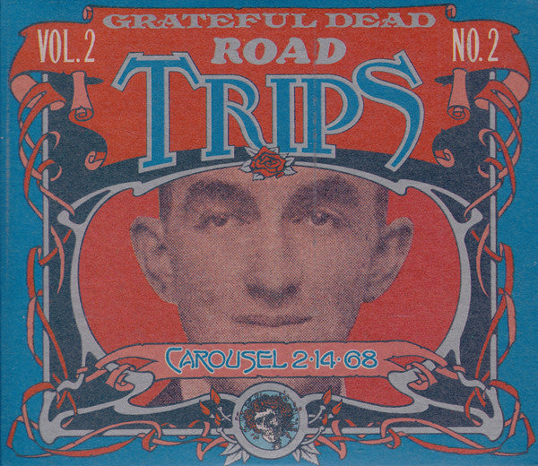 Grateful Dead* : Road Trips Vol. 2 No. 2: Carousel 2-14-68 (2xHDCD, Album)