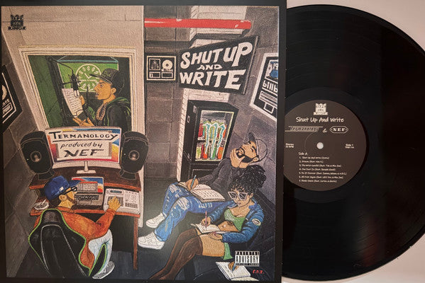 Termanology, Nef (2) : Shut Up And Write (LP)