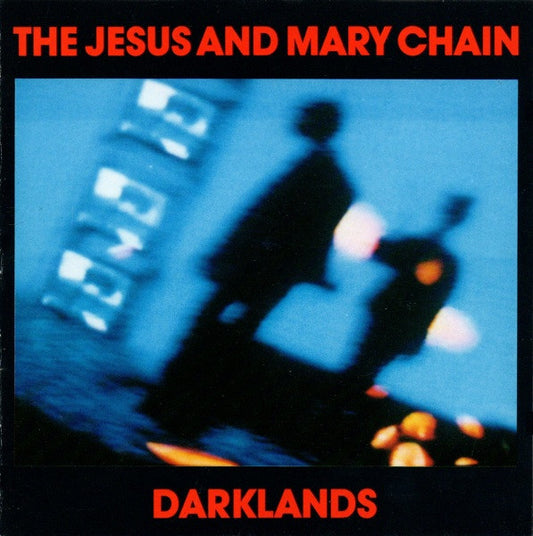 The Jesus And Mary Chain : Darklands (CD, Album, RE, WMM)