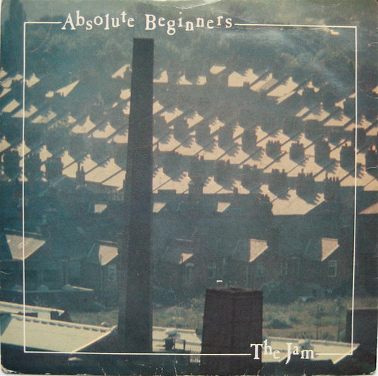 The Jam : Absolute Beginners (7", Single)