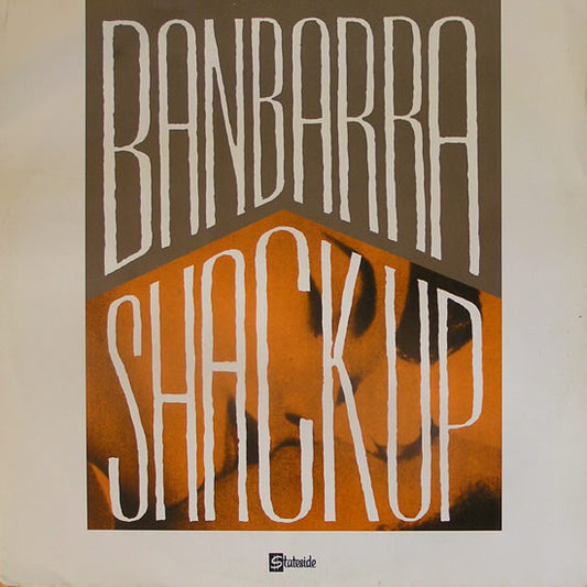 Banbarra : Shack Up (12", RE)