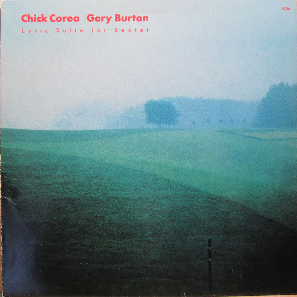 Chick Corea / Gary Burton* : Lyric Suite For Sextet (LP, Album)