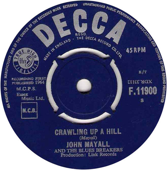 John Mayall And The Blues Breakers* : Crawling Up A Hill (7", Single)