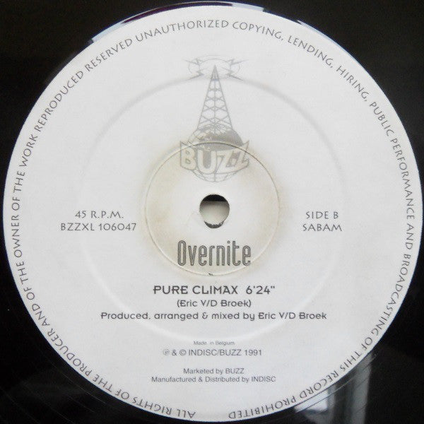 Overnite : The Time Has Come / Pure Climax (12")