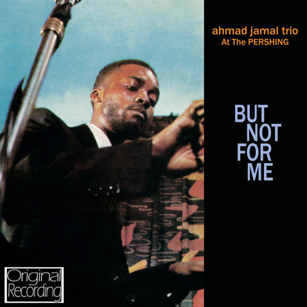Ahmad Jamal : At The Pershing / But Not For Me (CD, Album, RE)
