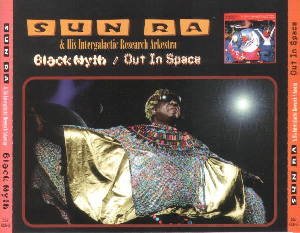 Sun Ra & His Intergalactic Research Arkestra* : Black Myth / Out In Space (2xCD, Comp)