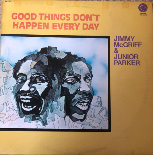 Jimmy McGriff & Junior Parker* : Good Things Don't Happen Every Day (LP, RE)
