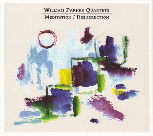 William Parker Quartets* : Meditation / Resurrection (2xCD, Album)