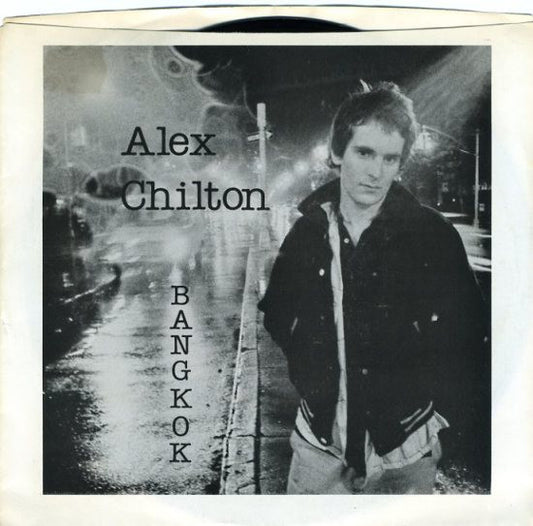 Alex Chilton : Bangkok (7")