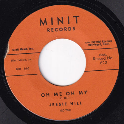 Jessie Hill : I Got Mine / Oh Me Oh My (7", Styrene)