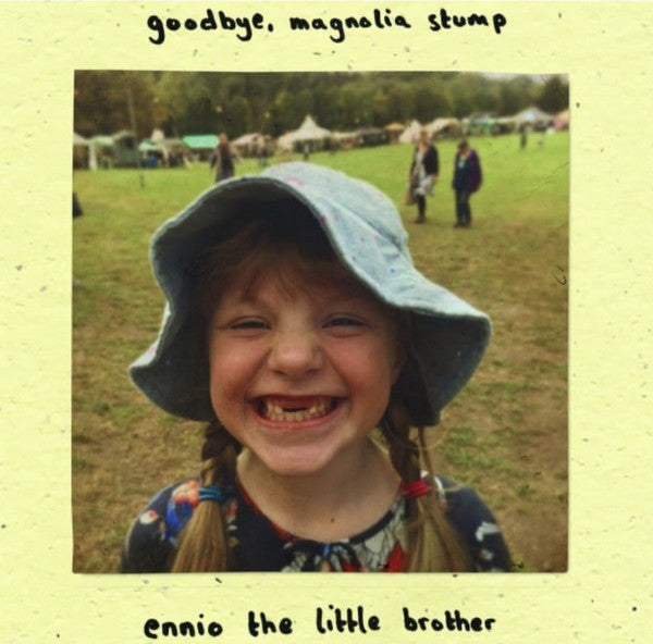Ennio the Little Brother : Goodbye, Magnolia Stump (LP, Album)