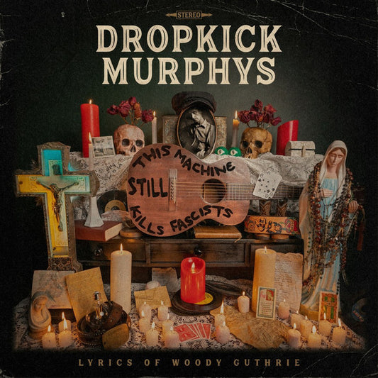 Dropkick Murphys : This Machine Still Kills Fascists (LP, Album)