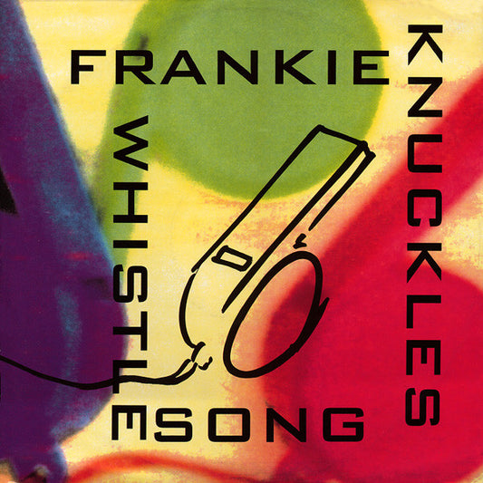 Frankie Knuckles : The Whistle Song (12")