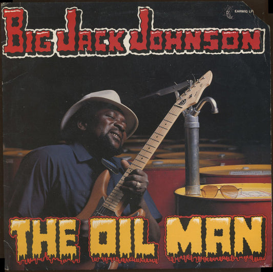 Big Jack Johnson : The Oil Man (LP, Album)