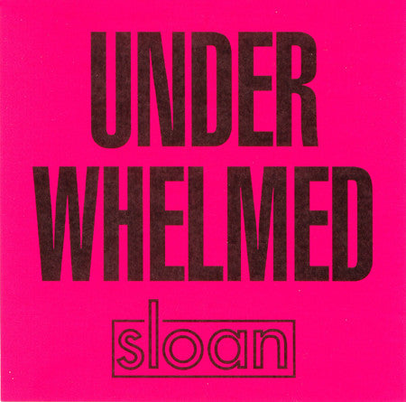 Sloan (2) : Underwhelmed (CD, Single, Promo)