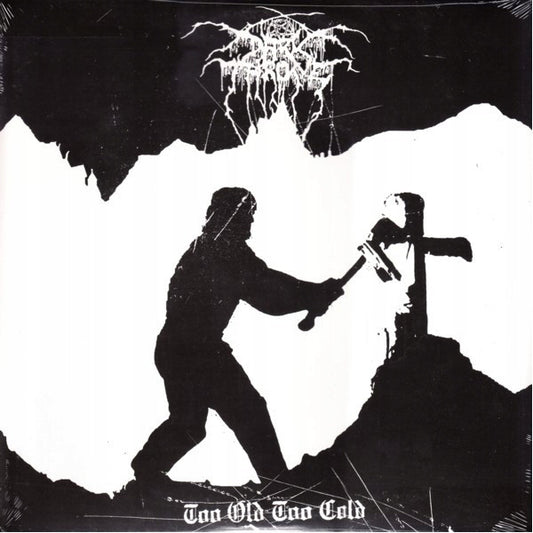 Darkthrone : Too Old Too Cold (12", EP, RE)