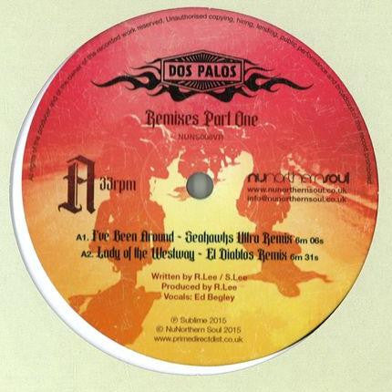 Dos Palos : Remixes Part One (12")