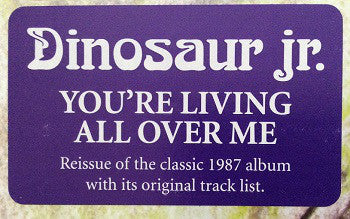 Dinosaur Jr. : You're Living All Over Me (LP, Album, RE)