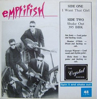 Emptifish : I Want That Girl (7")