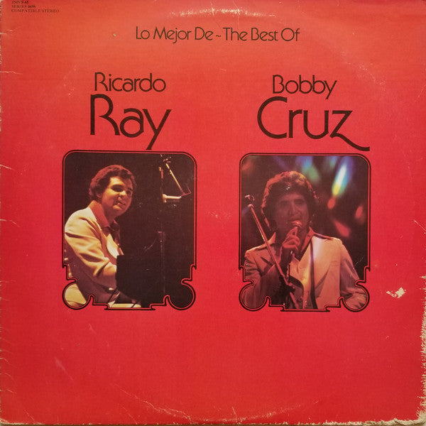 Ricardo Ray, Bobby Cruz* : Lo Mejor De - The Best Of (LP, Comp, RE)