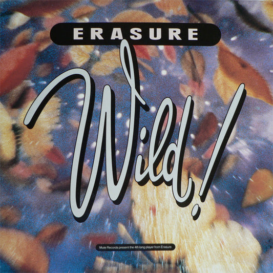 Erasure : Wild! (LP, Album)