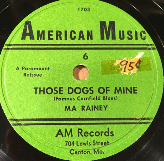 Ma Rainey : Those Dogs Of Mine / Lucky Rock Blues (Shellac, 10", RE)