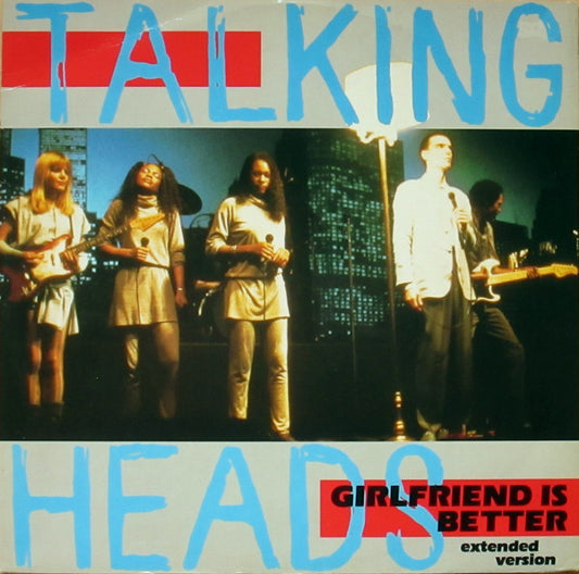 Talking Heads : Girlfriend Is Better (12", Single)