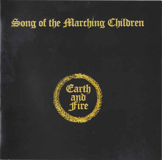 Earth And Fire : Song Of The Marching Children (CD, Album, RE, RM, RP, Son)