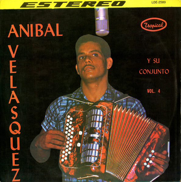 Aníbal Velásquez Y Su Conjunto : Aníbal Velásquez Y Su Conjunto, Vol. 4 (LP, Comp, RE)