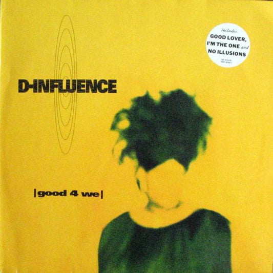 D-Influence* : Good 4 We (LP, Album)