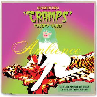 Various : Ambience: 63 Nuggets From The Cramps’ Record Vault (2xCD, Comp)