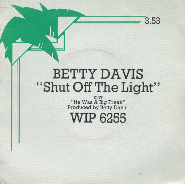 Betty Davis : Shut Off The Light / He Was A Big Freak (7", Single, Promo, DJ )