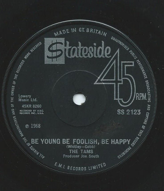 The Tams : Be Young Be Foolish, Be Happy (7", Sol)