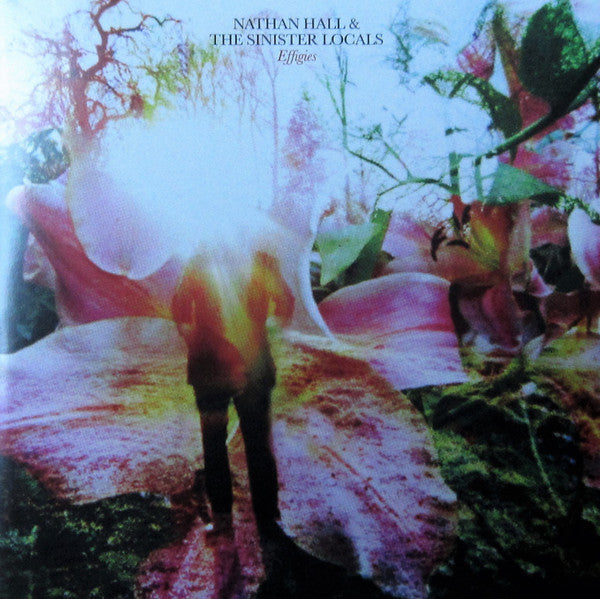 Nathan Hall And The Sinister Locals : Effigies (2xCD, Album, Ltd)