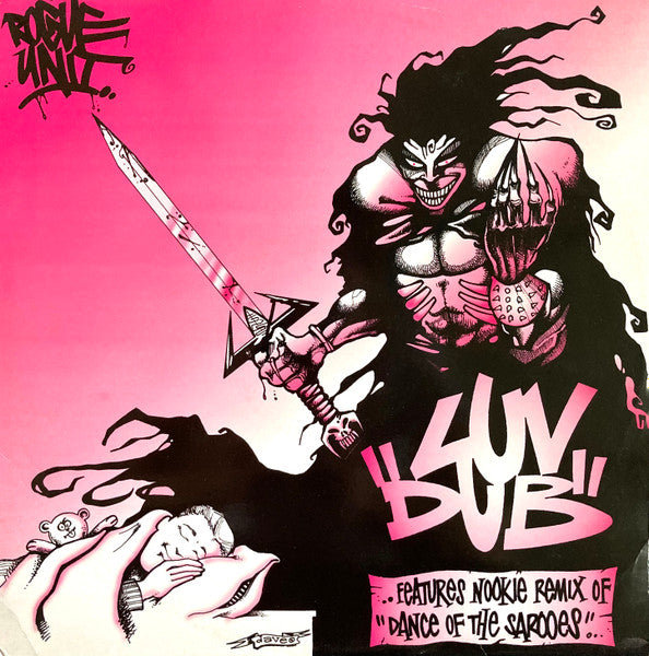 Rogue Unit : Luv Dub / Dance Of The Sarooes (Nookie Remix) (12")