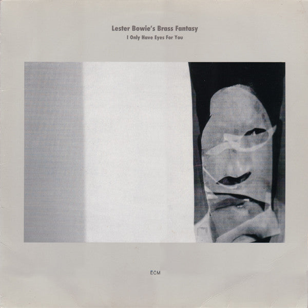 Lester Bowie's Brass Fantasy : I Only Have Eyes For You (LP, Album)