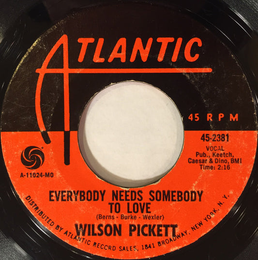 Wilson Pickett : Everybody Needs Somebody To Love / Nothing You Can Do (7", Single, Styrene, MO)