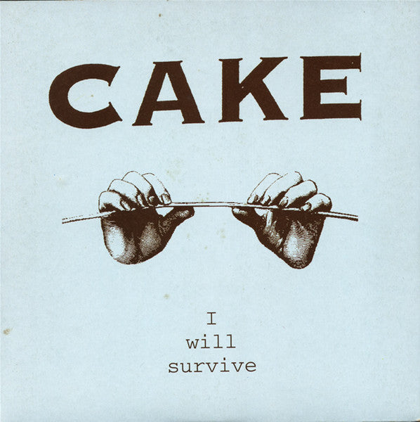 Cake : I Will Survive (7", Single)