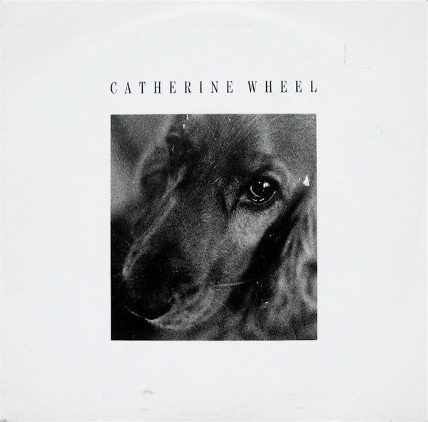 Catherine Wheel : I Want To Touch You (7", Single)